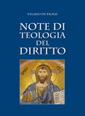 Note di teologia del diritto - Velasio De Paolis