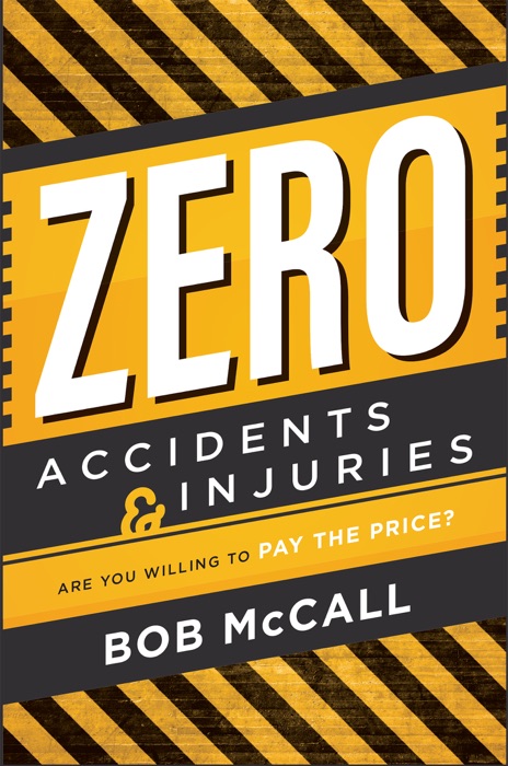 Zero Accidents & Injuries