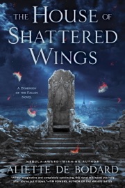 The House of Shattered Wings