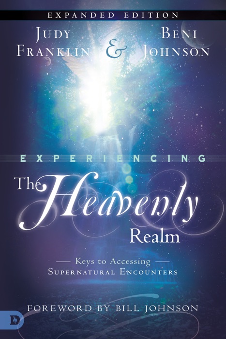 Experiencing the Heavenly Realm Expanded Edition