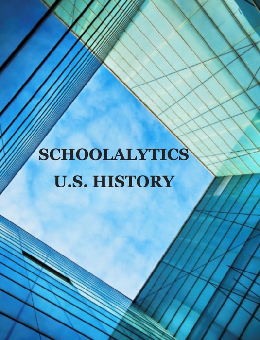 SCHOOLALYTICS U.S. HISTORY