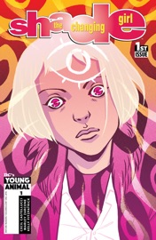 Shade, The Changing Girl (2016-2017) #1 - Cecil Castellucci, Gilbert Hernandez & Marley Zarcone by  Cecil Castellucci, Gilbert Hernandez & Marley Zarcone PDF Download