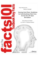 Nursing Care Plans, Guidelines for Individualizing Client Care Across the Life Span