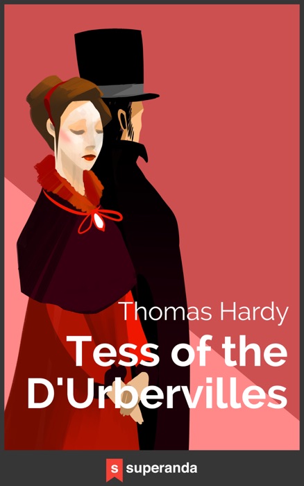 Tess of the d'Urbervilles (Illustrated)