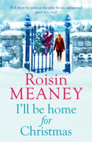 Roisin Meaney - I'll Be Home for Christmas artwork