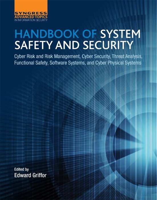 Handbook of System Safety and Security