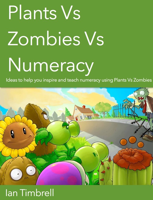 Plants Vs Zombies Vs Numeracy