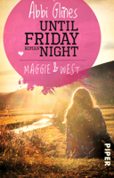 Abbi Glines & Heidi Lichtblau - Until Friday Night – Maggie und West artwork