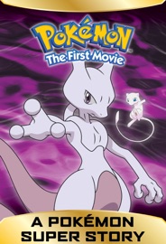 A Pokémon Super Story! Pokémon the First Movie