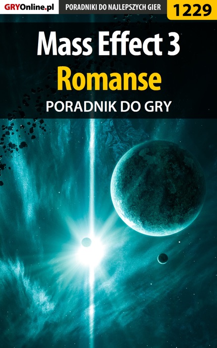 Mass Effect 3 - Romanse (Poradnik do gry)