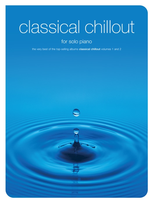 Classical Chillout for Solo Piano
