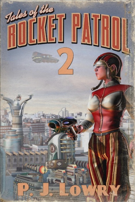 Tales Of The Rocket Patrol 2