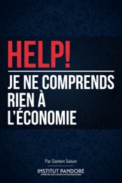 HELP! Je ne comprends rien à l'économie