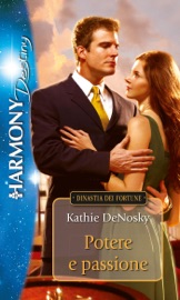 Potere e passione - Kathie DeNosky by  Kathie DeNosky PDF Download