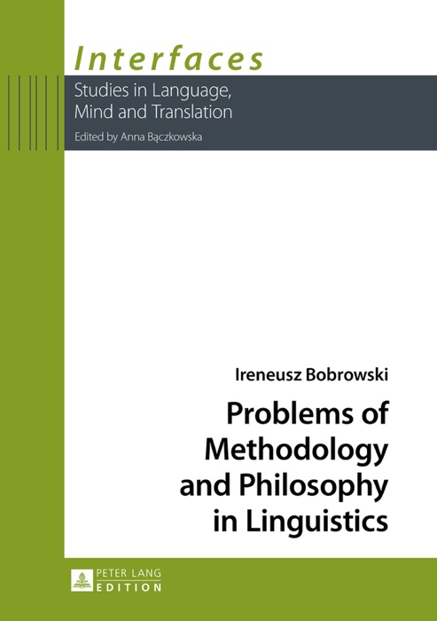 Problems of Methodology and Philosophy in Linguistics
