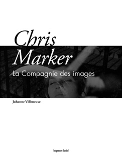 Chris Marker - Johanne Villeneuve