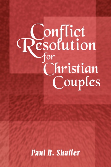 Conflict Resolution For Christian Couples