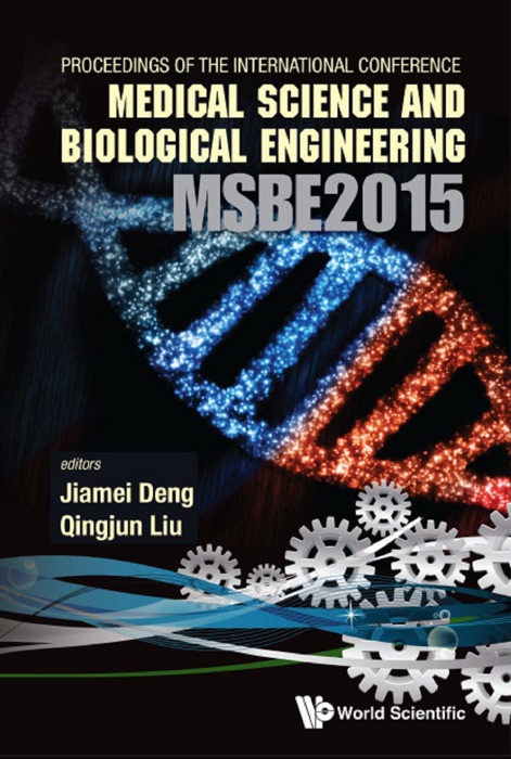 Computer Science and Engineering Technology (CSET2015), Medical Science and Biological Engineering (MSBE2015)