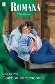 Romana 465. (Cowboy karácsonyra) - Stella Bagwell by  Stella Bagwell PDF Download