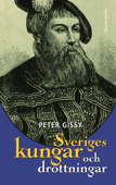 Sveriges kungar och drottningar - Peter Gissy