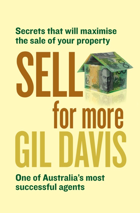 Sell for More: Everything you need to know about selling your property