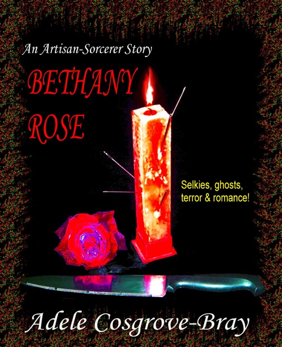 Bethany Rose: An Artisan-Sorcerer Story