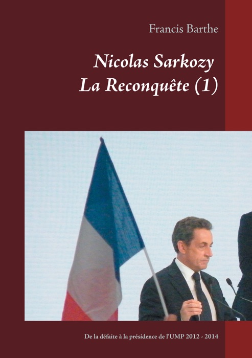 Nicolas Sarkozy           La Reconquête (1)