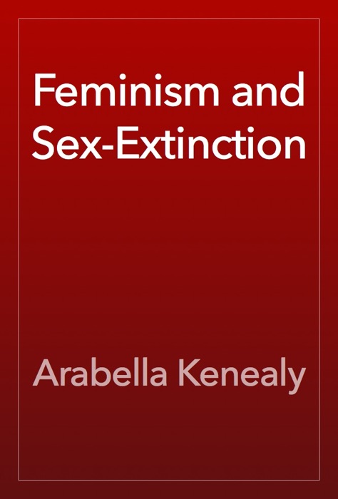 Feminism and Sex-Extinction