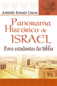 Panorama histórico de Israel - ANTÔNIO RENATO GUSSO