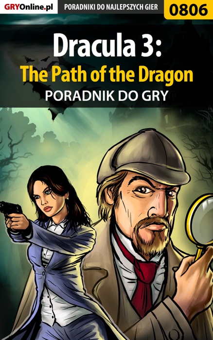 Dracula 3: The Path of the Dragon (Poradnik do gry)