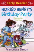 Horrid Henry's Birthday Party - Francesca Simon