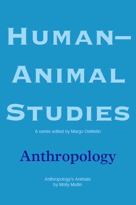 Human-Animal Studies: Anthropology