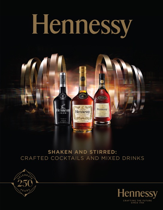 Shaken and Stirred: Hennessy Crafted Cocktails and Mixed Drinks
