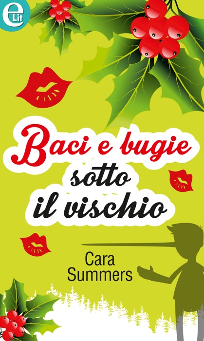 Baci e bugie sotto il vischio