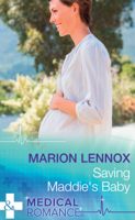 Marion Lennox - Saving Maddie's Baby artwork