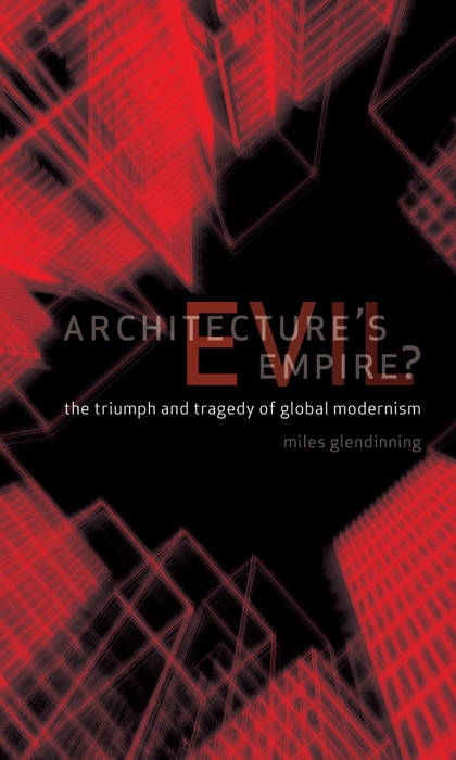 Architecture's Evil Empire?