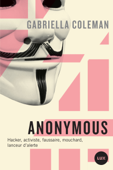 Anonymous - Gabriella Coleman