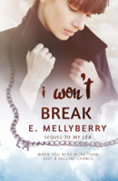 E. Mellyberry - I Won't Break artwork