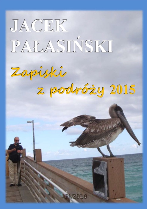 Zapiski z podróży 2015