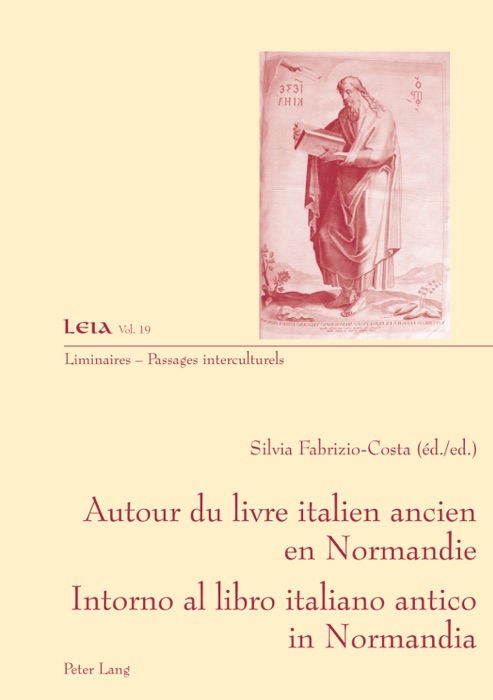 Autour du livre italien ancien en Normandie/Intorno al libro italiano antico in Normandia