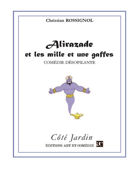 Alirazade et les mille et une gaffes