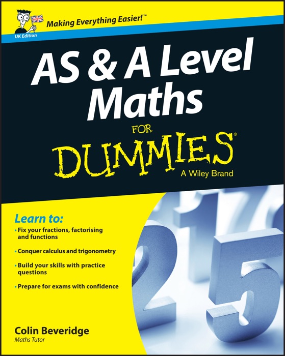 AS and A Level Maths for Dummies