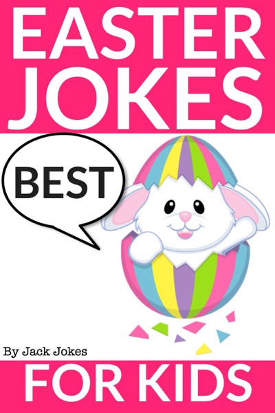 Best Easter Jokes For Kids