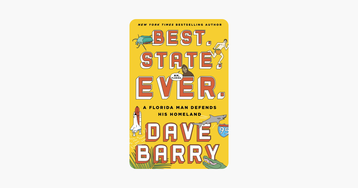 Best. State. Ever. - Dave Barry Best. State. Ever. - Dave Barry