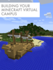 Building Your Minecraft Virtual Campus - Chris Haskell