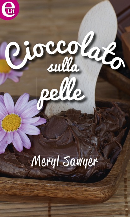 Cioccolato sulla pelle