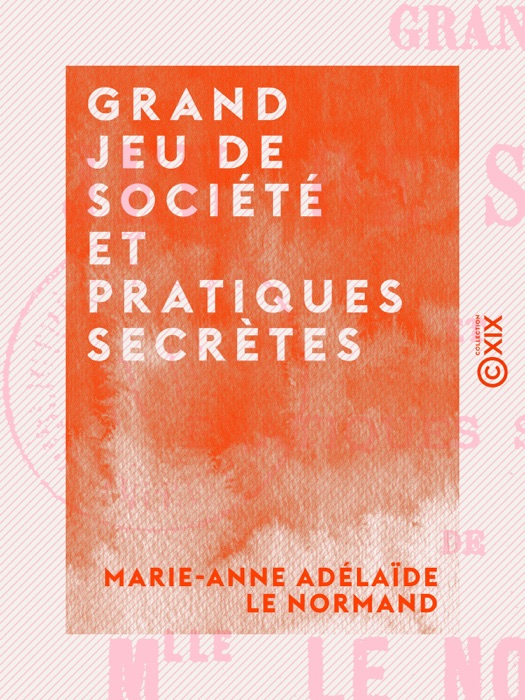 Grand jeu de société et pratiques secrètes