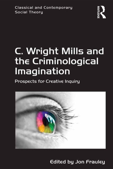 C. Wright Mills and the Criminological Imagination