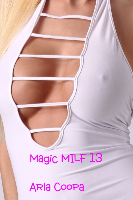 Magic MILF 13