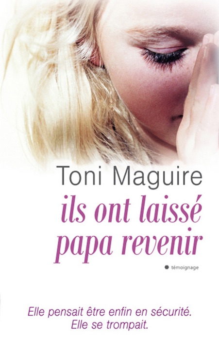 Ils ont laissé revenir papa